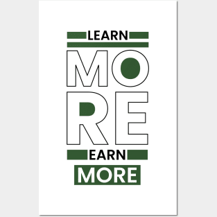 Learn more earn more typography Posters and Art